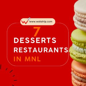 Sweetscapades: 7 Dessert Restaurants in MNL