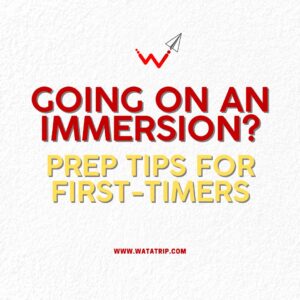 Going On An Immersion? Prep Tips for First-Timers