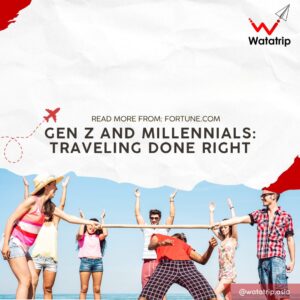 Gen Z and Millennials: Traveling Done Right