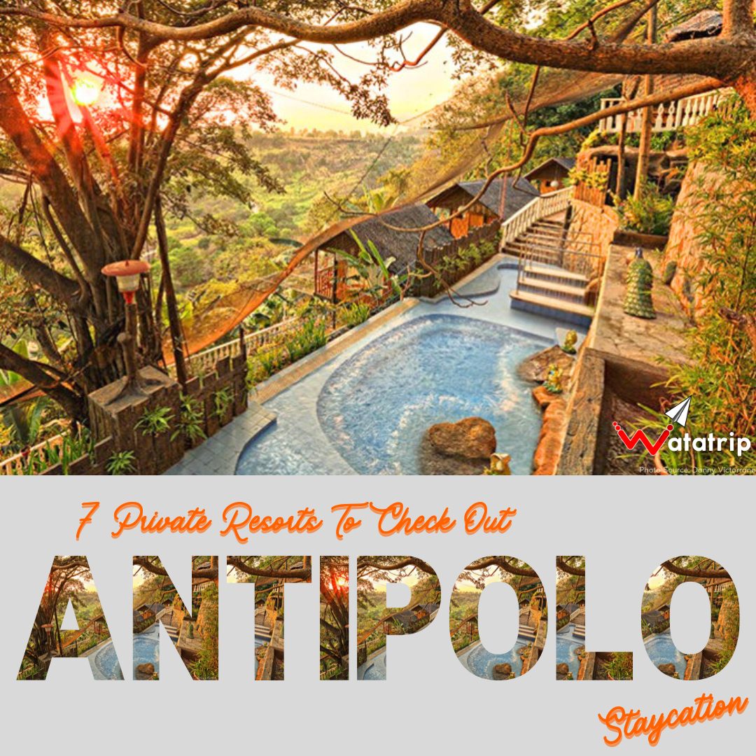 Resort Rizal Area Unforgettable Staycations: 7 Private Resorts in Antipolo, Rizal - Watatrip