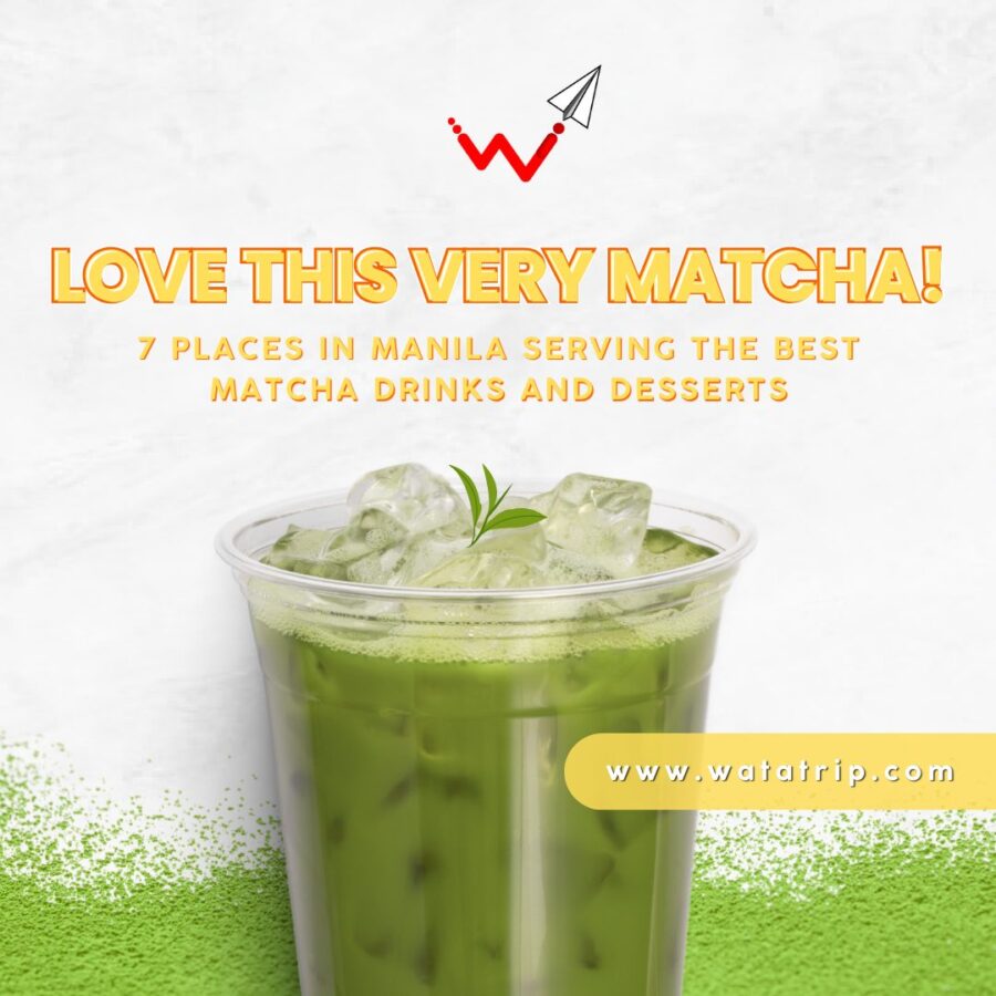 Love This Very Matcha! 7 places in Manila serving the best matcha drinks and desserts