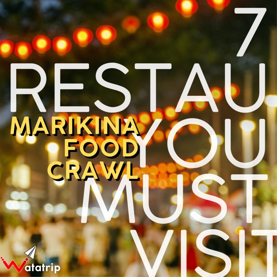 Marikina Food Crawl: 7 Restaurants That You Must Visit