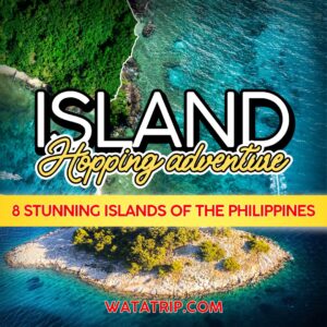 Island Hopping Adventure: 8 Stunning Islands of the Philippines